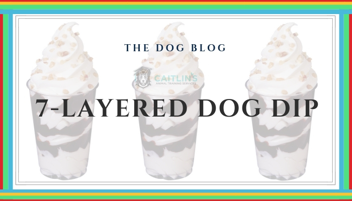 7-layer dog dip